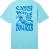Clearance Catch Waves Not Dramas T-Shirt Clothing