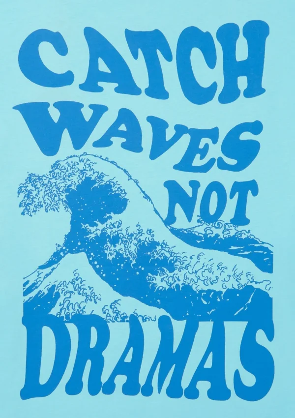 Clearance Catch Waves Not Dramas T-Shirt Clothing